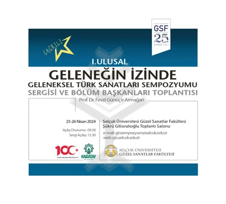 I. Ulusal "Geleneğin İzinde" Geleneksel Türk Sanatları Sempozyumu gerçekleştirildi